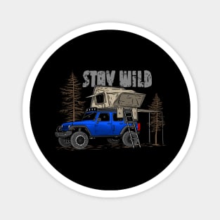 Stay Wild Jeep Camp - Adventure blue Jeep Camp Stay Wild for Outdoor Jeep enthusiasts Magnet